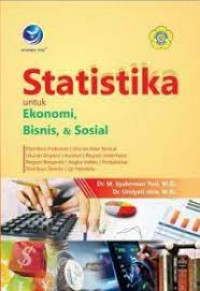 STATISTIKA : Untuk Ekonomi , Bisnis , & Sosial