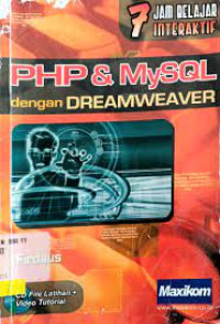 TUJUH JAM BELAJAR INTERAKTIF PHP & MYSQL DENGAN DREAMWEAVER
