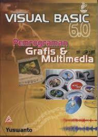 VISUAL BASIC 6.0 : Pemrograman Grafis & Multimedia