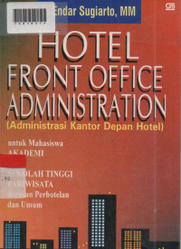 HOTEL FRONT OFFICE ADMINISTRATION ( ADMINISTRASI KANTOR DEPAN HOTEL )