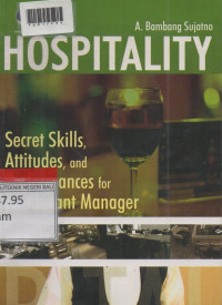 HOSPITALITY : Secret Skills, Attitudes, and Performance for Restaurant Manager