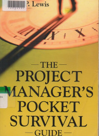 THE PROJECT MANAGER'S POCKET SURVIVAL GUIDE
