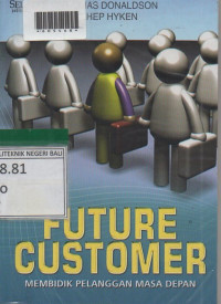 FUTURE CUSTOMER : Menmbidik Pelanggan Masa Depan