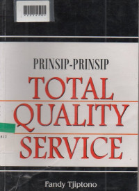 PRINSIP-PRINSIP TOTAL QUALITY SERVICE ( TQS )