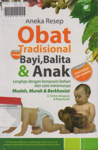 Aneka Resep Obat Tradisional Bayi, Balita & Anak
