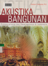 AKUSTIKA BANGUNAN : Prinsip-prinsip dan Penerapannya di Indonesia