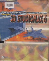 TEKNIK RENDERING DENGAN 3D STUDIOMAX 6