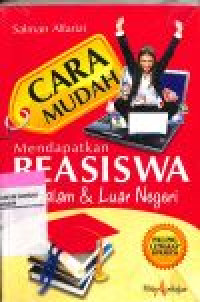 CARA MUDAH MENDAPATKAN BEASISWA DALAM DAN LUAR NEGERI