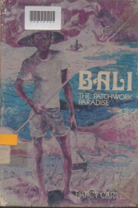 BALI THE PATCHWORK PARADISE