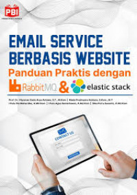 EMAIL SERVICE BERBASIS WEBSITE : Panduan Praktis dengan Rabbit MQ & Elastic Stack