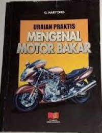 URAIAN PRAKTIS MENGENAL MOTOR BAKAR
