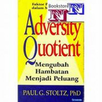 ADVERSITY QUOTIENT : Mengubah Hambatan Menjadi Peluang.