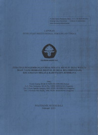 STRATEGI PENGEMBANGAN DESA WISATA MENUJU DESA WISATA MAJU YANG BERBASIS DIGITAL DI DESA BELIMBINGSARI KECAMATAN MELAYA KABUPATEN JEMBRANA