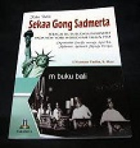 KILAS BALIK SEKAA GONG SADMERTA SEBAGAI DUTA BUDAYA INDONESIA PADA NEW YORK WORLD FAIR TAHUN 1964 ( Membedah Pacific Menuju Amerika Melintas Antlantik Menuju Eropa )