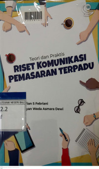 TEORI DAN PRAKTIS : RISET KOMUNIKASI PEMASARAN TERPADU