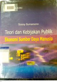 TEORI DAN KEBIJAKAN PUBLIK EKONOMI SUMBER DAYA MANUSIA