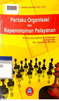 PERILAKU ORGANISASI DAN KEPEMIMPINAN PELAYANAN