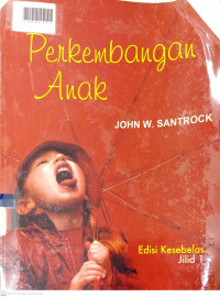 PERKEMBANGAN ANAK JILID 1