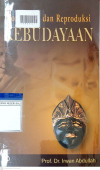 KONSTRUKSI DAN REPRODUKSI KEBUDAYAAN