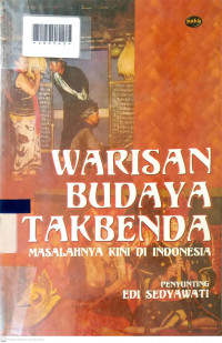 WARISAN BUDAYA TAKBENDA : Masalahnya Kini di Indonesia