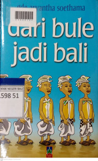 DARI BULE JADI BALI