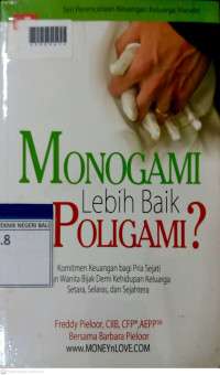 MONOGAMI LEBIH BAIK DARI POLIGAMI?