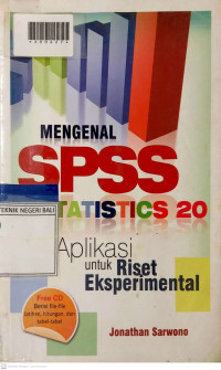 MENGENAL SPSS STATISTICS 20 : Aplikasi untuk Riset Eksperimental