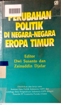 PERUBAHAN POLITIK DI NEGARA-NEGARA EROPA TIMUR