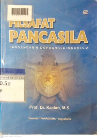 FILSAFAT PANCASILA : Pandangan Hidup Bangsa Indonesia