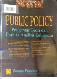 PUBLIC POLICY : Pengamat Teori dan Praktik Analisis Kebikajan