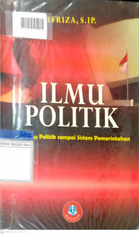 ILMU POLITIK : Dari Ilmu Politik Sampai Sistem Pemerintahan