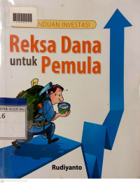 SERI PANDUAN INVESTASI : Reksa Dana untuk Pemula