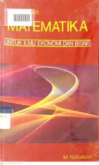 PENGANTAR MATEMATIKA UNTUK ILMU EKONOMI DAN BISNIS