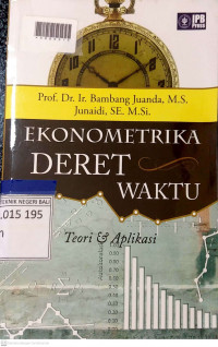 EKONOMETRIKA DERET WAKTU : Teori dan Aplikasi