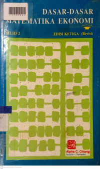 DASAR-DASAR MATEMATIKA EKONOMI Jilid 2