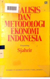 ANALISIS DAN METODOLOGI EKONOMI INDONESIA