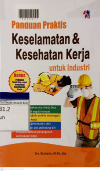 PANDUAN PRAKTIS KESELAMATAN & KESEHATAN KERJA UNTUK INDUSTRI
