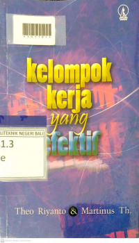 KELOMPOK KERJA YANG EFEKTIF