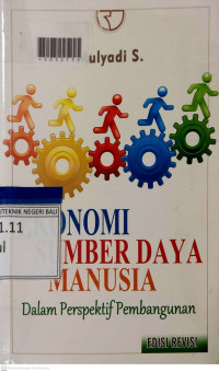 EKONOMI SUMBER DAYA MANUSIA : Dalam Perspektif Pembangunan
