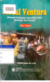 MODAL VENTURA (Alternatif Pembiayaan Usaha Mikro, Kecil, Menengah, dan Koperasi)