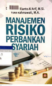 MANAJEMEN RISIKO PERBANKAN SYARIAH (Suatu Pengantar)