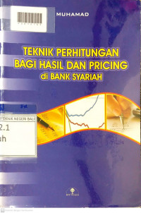 TEKNIK PERHITUNGAN BAGI HASIL DAN PRICING DI BANK SYARIAH