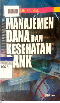 MANAJEMEN DANA DAN KESEHATAN BANK