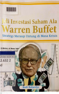 JELI INVESTASI SAHAM ALA WARREN BUFFETT : Strategi Meraup Untung di Masa Kritis