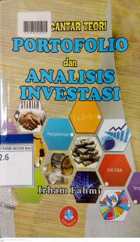 PENGANTAR TEORI PORTOFOLIO DAN ANALISIS INVESTASI : Teori Dan Soal Jawab