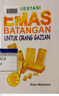 INVESTASI EMAS BATANGAN UNTUK ORANG GAJIAN