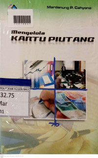 MENGELOLA KARTU PIUTANG