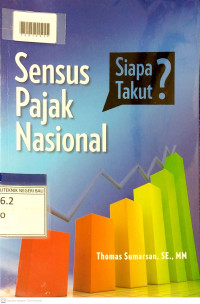 SENSUS PAJAK NASIONAL : Siapa Takut?