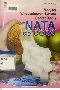 MENJADI WIRAUSAHAAN SUKSES BERKAT BISNIS NATA DE COCO