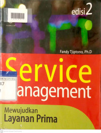 SERVICE MANAGEMENT : Mewujudkan Layanan Prima